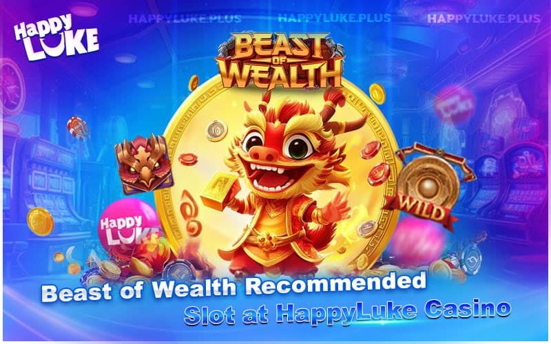 Play Beast of Wealth Slot at HappyLuke Casino