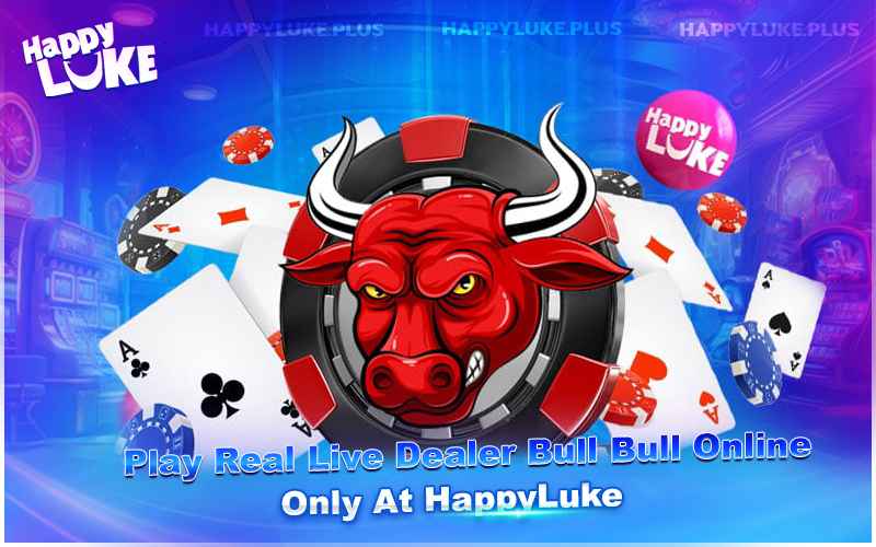 Live Bull Bull - Real Dealer Games at HappyLuke