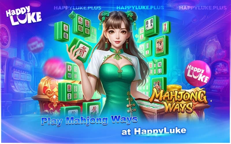 Mahjong Ways – The PG Soft Hit Slot at HappyLuke