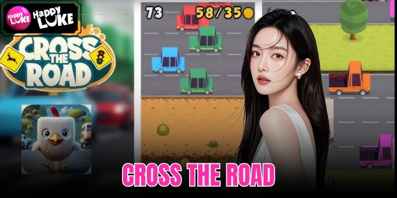 Cross The Road Tại HappLuke