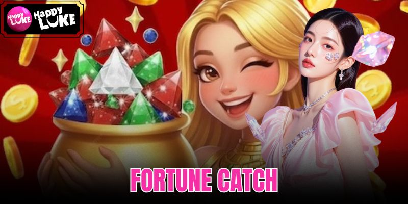 Fortune Catch