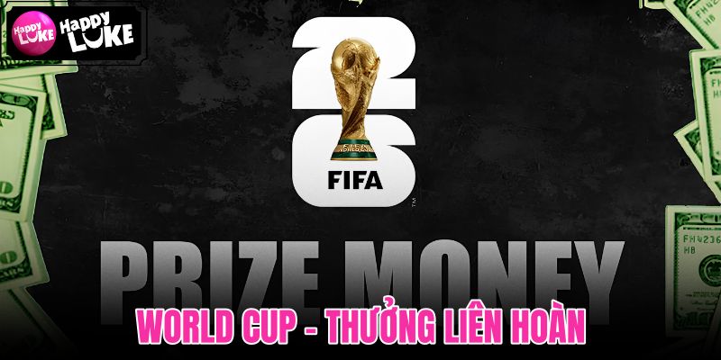 World Cup - Thưởng Liên Hoàn